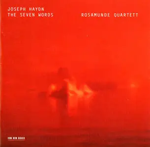 Rosamunde Quartett - Joseph Haydn: The Seven Last Words of Jesus Christ (2001)