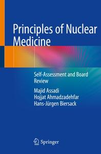 Principles of Nuclear Medicine: Self-Assessment and Board Review (Repost)
