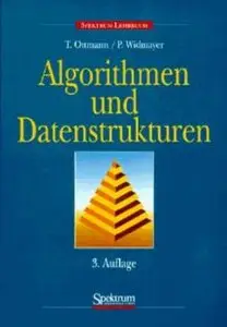 Algorithmen und Datenstrukturen by Thomas Ottmann, Peter Widmayer (Repost)