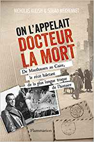 On l'appelait Docteur la Mort - Nicholas Kulish & Souad Mekhennet