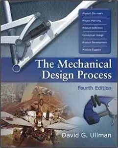 The Mechanical Design Process (4th Edition)