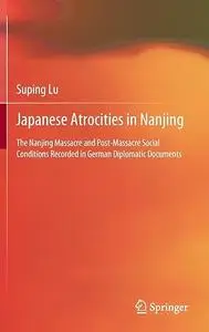 Japanese Atrocities in Nanjing