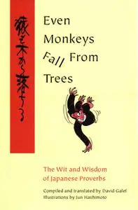 «Even Monkeys Fall From Trees» by Galef David