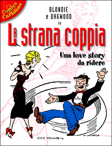 Comics & Cartoons - Volume 7 - Blondie e Dagwood in La Strana Coppia