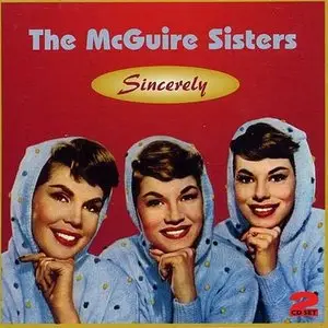 The McGuire Sisters - Sincerely (2006)