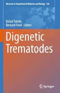 Digenetic Trematodes (Advances in Experimental Medicine and Biology, Book 766)