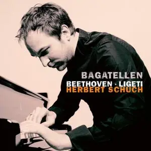 Herbert Schuch - Beethoven & Ligeti: Bagatellen (2019) [Official Digital Download 24/96]