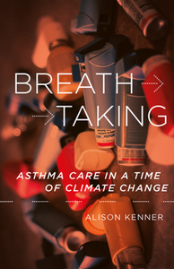 Breathtaking : Asthma Care in a Time of Climate Change