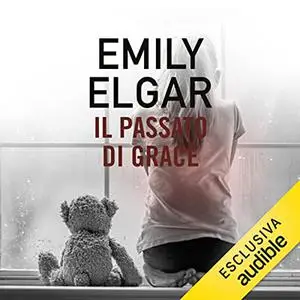 «Il passato di Grace» by Emily Elgar