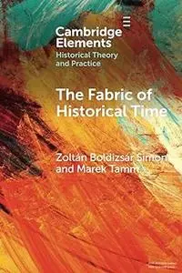 The Fabric of Historical Time