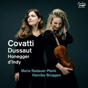 Marie Radauer-Plank & Henrike Brüggen - Covatti, Dussaut, Honegger, d'Indy: Sonatas for Violin and Piano (2024) [24/96]