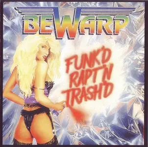 Bewarp - Funk'd Rapt'd Trash'd (1992)