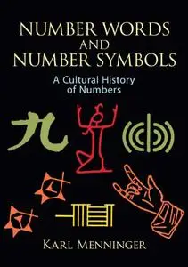 Number Words and Number Symbols: A Cultural History of Numbers