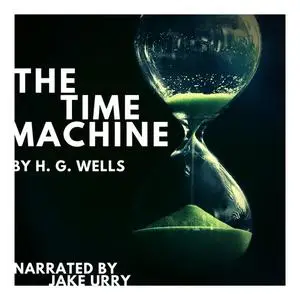 «The Time Machine» by Herbert Wells