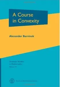 A Course in Convexity