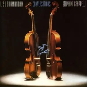 L. Subramaniam & Stephane Grappelli - Conversations (1984)