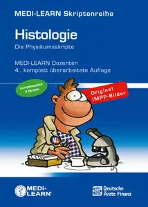 Histologie1 + 2 - Die Physikumsskripte, 4. Auflage (repost)