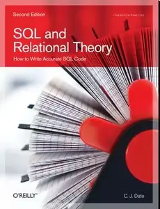 SQL and Relational Theory: How to Write Accurate SQL Code