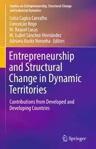 Entrepreneurship and Structural Change in Dynamic Territories: Contributions from Developed and Developing Countries