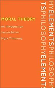 Moral Theory: An Introduction