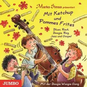 «Mit Ketchup und Pommes Frites» by Marko Simsa