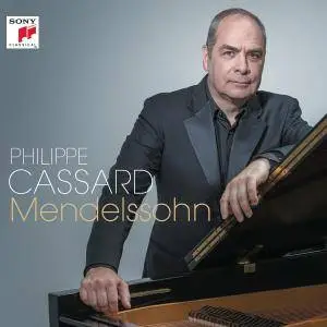 Philippe Cassard - Mendelssohn (2017) [Official Digital Download 24/96]