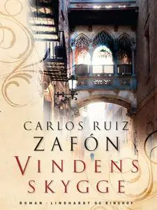 «Vindens skygge» by Carlos Ruiz Zafon