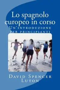 David Spencer Luton - Lo spagnolo europeo in corso