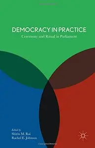 Democracy in Practice: Ceremony and Ritual in Parliaments (repost)