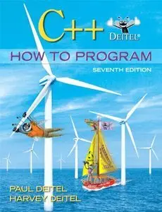 C++ How to Program, (7th Edition) (Repost)