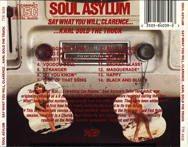 Soul Asylum - Say What You Will, Clarence ... Karl Sold The Truck (1988)