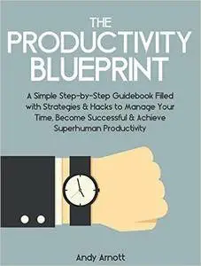 The Productivity Blueprint