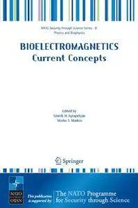 Bioelectromagnetics Current Concepts: The Mechanisms of the Biological Effect of Extremely High Power Pulses (Repost)