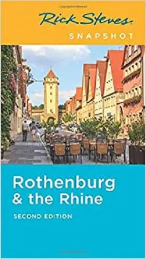 Rick Steves Snapshot Rothenburg & the Rhine, 2nd edition