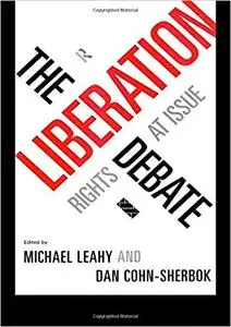 The Liberation Debate: Rights at Issue