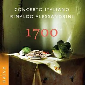 Rinaldo Alessandrini & Concerto Italiano - 1700 (2018) [Official Digital Download 24/88]