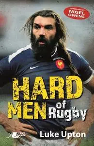 «Hard Men of Rugby» by Luke Upton