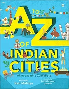A To Z of Indian Cities : Ahmedabad to Zunheboto