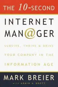 The 10 Second Internet Manager by Mark Breier