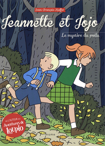Jeannette et Jojo - Tome 1 - Le Mystère du Poilu