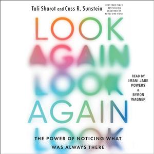 Look Again: The Power of Noticing What Was Always There [Audiobook]