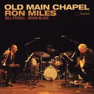 Ron Miles, Bill Frisell & Brian Blade - Old Main Chapel (2024)