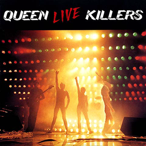 Queen - Live Killers (1979) [EMI Records Pressing CDS 7 46211 8]