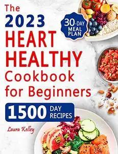 The Heart Healthy Cookbook for Beginners