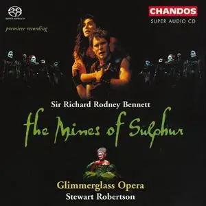 Stewart Robertson, Glimmerglass Opera Orchestra - Richard Rodney Bennett: The Mines of Sulphur (2005)