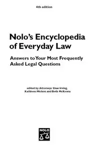 "Nolo’s Encyclopedia of Everyday Law" edited by Attorneys Shae Irving, Kathleen Michon and Beth McKenna