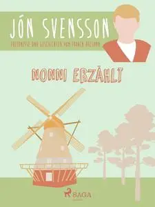 «Nonni erzählt: Erlebnisse und Geschichten vom frohen Öresund.» by Jón Svensson