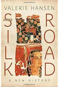 The Silk Road: A New History [Repost]