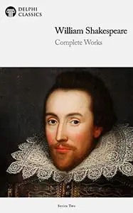 Delphi Complete Works of William Shakespeare (Illustrated)