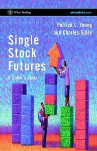 Single Stock Futures: A Trader's Guide (Repost)